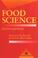 Cover of: Food Science (Food Science Texts Series)