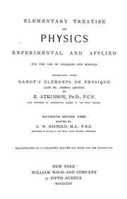 Cover of: Elementary treatise on physics, experimental and applied, for the use of colleges and schools by Adolphe Ganot