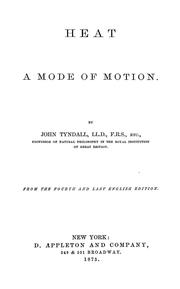 Cover of: Heat, a mode of motion