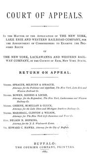 Cover of: In the matter of the application of the New York, Lake Erie and Western Railroad Company, for the appointment of commissioners to examine the proposed route of the New York, Lackawanna and Western Railway Company, in the County of Erie, New York State by New York, Lake Erie, and Western Railroad Company.