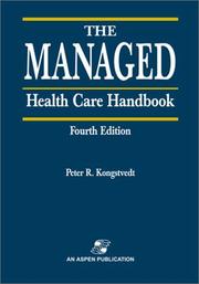 Cover of: The Managed Health Care Handbook by Peter R. Kongstvedt