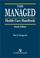 Cover of: The Managed Health Care Handbook