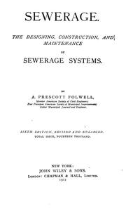 Cover of: Sewerage: the designing, construction and maintenance of sewerage systems. New York, John Wiley & Sons, 1912