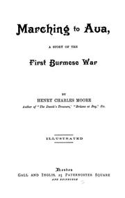 Cover of: Marching to Ava by Henry Charles Moore