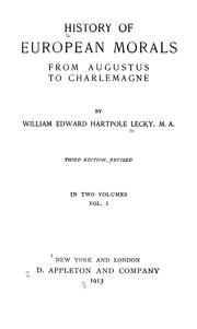 Cover of: History of European morals from Augustus to Charlemagne by William Edward Hartpole Lecky
