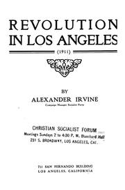 Cover of: Revolution in Los Angeles (1911) | Alexander Fitzgerald Irvine