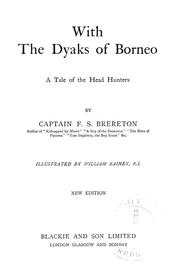 Cover of: With the Dyaks of Borneo: a tale of the head hunters