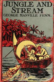 Cover of: Jungle and stream: or, The adventures of two boys in Siam
