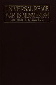 Cover of: Universal peace--war is mesmerism
