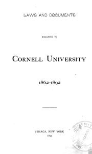 Cover of: Laws and documents relating to Cornell University, 1862-1892