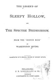 Cover of: The legend of Sleepy Hollow, and The spectre bridegroom: From the "Sketch book"