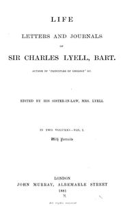 Cover of: Life, letters, and journals of Sir Charles Lyell, bart.