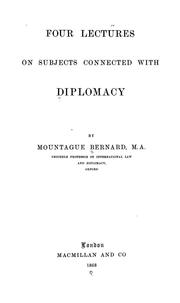 Cover of: Four lectures on subjects connected with diplomacy
