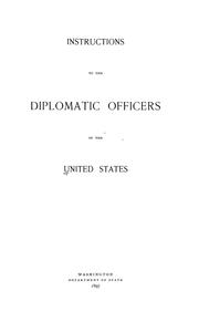 Cover of: Instructions to the diplomatic officers of the United States