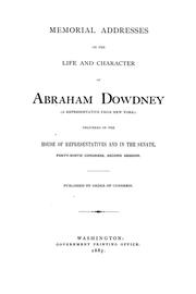 Memorial addresses on life and character of Abraham Dowdney (a representative from New York) by U. S. Congress