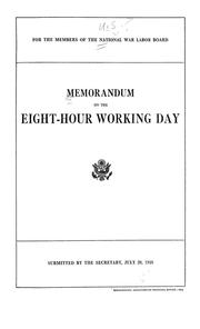 Cover of: Memorandum on the eight-hour working day.