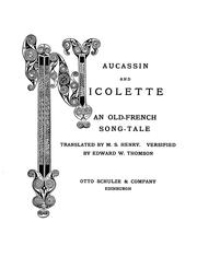 Cover of: Aucassin and Nicolette: an Old-French song-tale