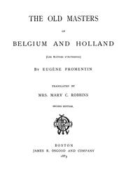Cover of: The old masters of Belgium and Holland: Les maîtres d'autrefois