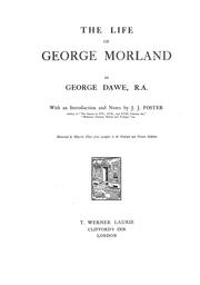 Cover of: The life of George Morland by George Dawe
