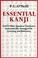Cover of: Essential Kanji