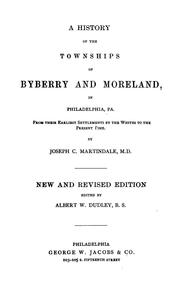 Cover of: A history of the townships of Byberry and Moreland, in Philadelphia, Pa: from their earliest settlements by the whites to the present time