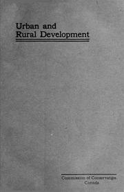 Cover of: Urban and rural development in Canada: report of conference held at Winnipeg, May 28-30, 1917