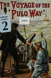 Cover of: The voyage of the "Pulo Way": a record of some strange doings at sea