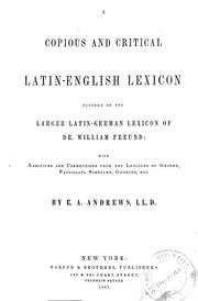 Cover of: A copious and critical Latin-English lexicon by Ethan Allen Andrews