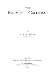Cover of: The Burmese calendar by A. M. B. Irwin