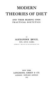 Modern theories of diet and their bearing upon practical dietetics