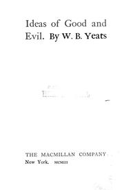 Cover of: Ideas of good and evil by William Butler Yeats