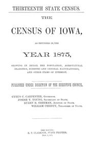 Cover of: Thirteenth state census: The census of Iowa, as returned in the year 1875 ...