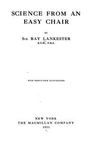 Cover of: Science from an easy chair by Lankester, E. Ray Sir