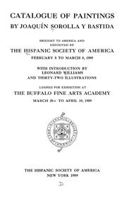 Cover of: Catalogue of paintings by Joaquín Sorolla y Bastida brought to America and exhibited by the Hispanic Society of America: February 8 to March 8, 1909