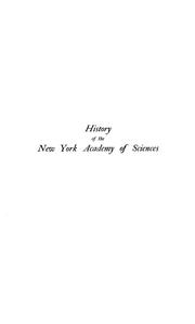 Cover of: A history of the New York academy of sciences, formerly the Lyceum of natural history