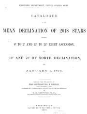 Cover of: Catalogue of the mean declination of 2018 stars between 0h̳ to 2h̳ and 12h̳ to 24h̳ right ascension, and 10⁰ and 70⁰ of north declination, for January 1, 1875
