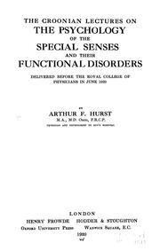 Cover of: The Croonian lectures on the psychology of the special senses and their functional disorders: delivered before the Royal college of physicians in June 1920