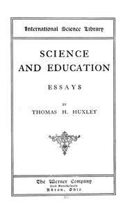 Cover of: Science and education by Thomas Henry Huxley, Thomas Henry Huxley