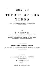 Cover of: Moxly's theory of the tides: with a chapter of extracts from Moxly's original work.