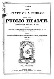 Cover of: Laws of the state of Michigan relating to the public health, in force in the year 1890