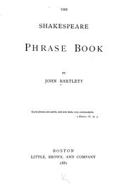 Cover of: The Shakespeare phrase book by John Bartlett