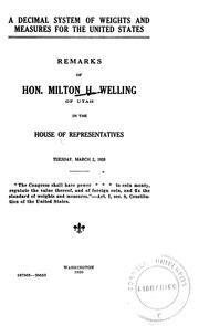 A decimal system of weights and measures for the United States by Milton H. Welling