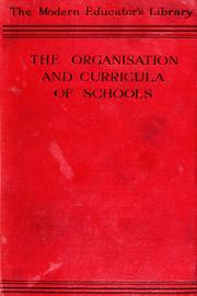 Cover of: The organisation and curricula of schools