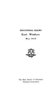 Cover of: Educational inquiry, East Windsor, May, 1916
