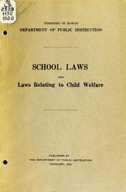 Cover of: School laws and laws relating to child welfare