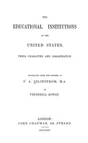Cover of: The educational institutions of the United States: their character and organization