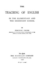 Cover of: The teaching of English in the elementary and the secondary school