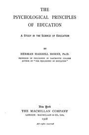 Cover of: The psychological principles of education: a study in the science of education