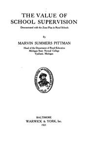 Cover of: The value of school supervision demonstrated with the zone plan in rural schools by Marvin Summers Pittman