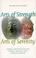 Cover of: Arts of strength, arts of serenity